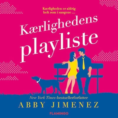 Kærlighedens playliste – omslag til lydbogen af Abby Jimenez