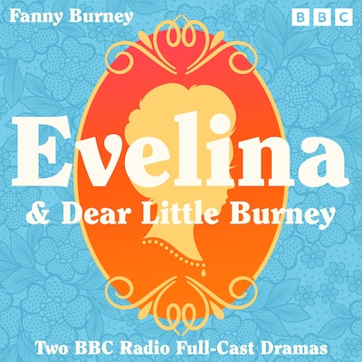 Evelina & Dear Little Burney – omslag til lydbogen af Fanny Burney