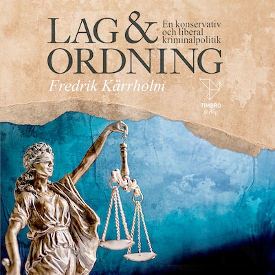 Lag och ordning – omslag till ljudboken av Fredrik Kärrholm