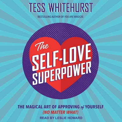 The Self-Love Superpower – omslag til lydbogen af Tess Whitehurst