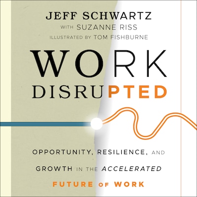 Work Disrupted – omslag til lydbogen af Jeff Schwartz, Suzanne Riss