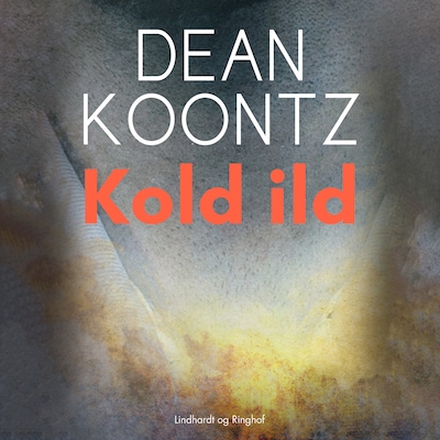 Kold ild – omslag til lydbogen af Dean Koontz
