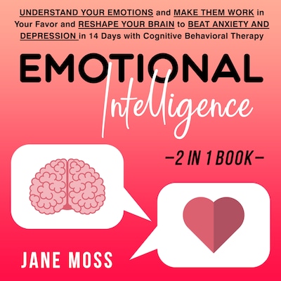 Emotional Intelligence + CBT 2 books in 1 – omslag til lydbogen af JANE MOSS