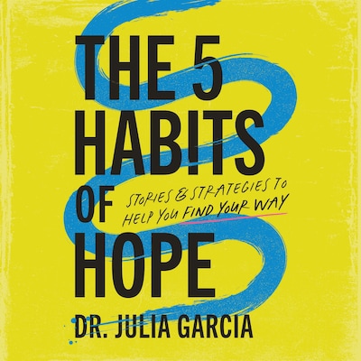 The 5 Habits of Hope – omslag til lydbogen af Julia Garcia