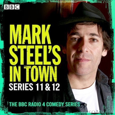 Mark Steel’s In Town: Series 11 & 12 – omslag til lydbogen af Mark Steel