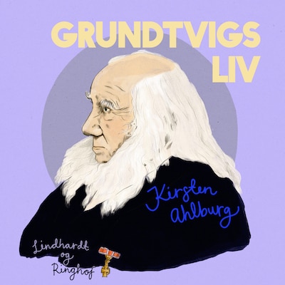 Grundtvigs liv – omslag til lydbogen af Kirsten Ahlburg