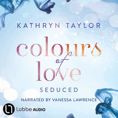 Seduced - Colours of Love, Part 4 (Unabridged) – omslag til lydbogen af Kathryn Taylor