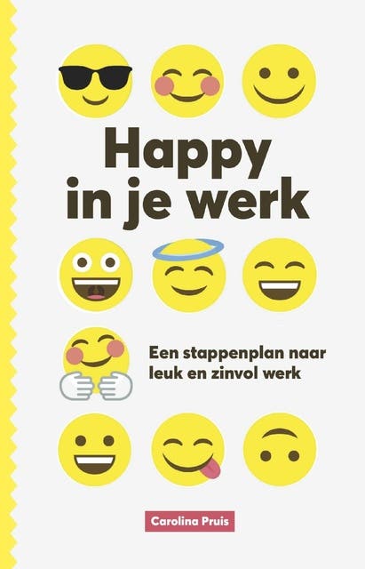 Happy in je werk: Een stappenplan naar leuk en zinvol werk – omslag van het luisterboek van Carolina Pruis