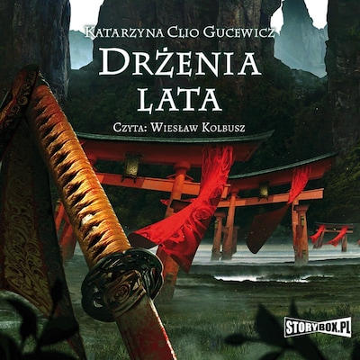 Saga o Date Masamune. Tom 3. Drżenia lata – okładka audiobooka, autor Clio Katarzyna