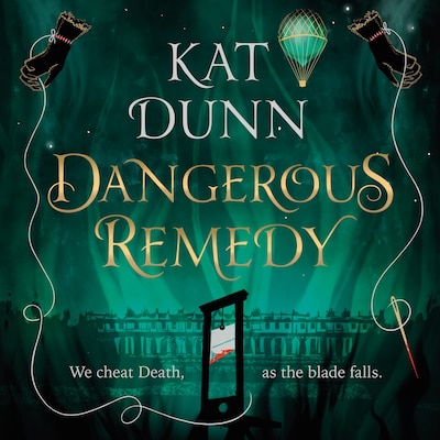 Dangerous Remedy – omslag til lydbogen af Kat Dunn