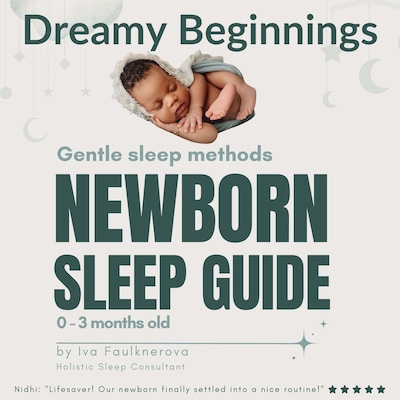 Dreamy Beginnings, Gentle Sleep Methods Newborn Sleep Guide, 0 - 3 Months Old – omslag til lydbogen af Iva Faulknerova