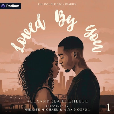 Loved by You – omslag til lydbogen af Alexandrea LeChelle