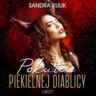 Ogień uczuć 1: Pokuta Piekielnej Diablicy - seria erotyczna – okładka audiobooka, autor Sandra Kulik