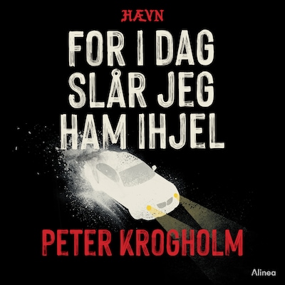 For i dag slår jeg ham ihjel, Hævn, Sort Læseklub – omslag til lydbogen af Peter Krogholm