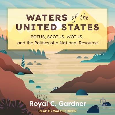 Waters of the United States – omslag til lydbogen af Royal C. Gardner
