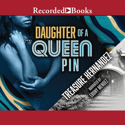 Daughter of a Queen Pin