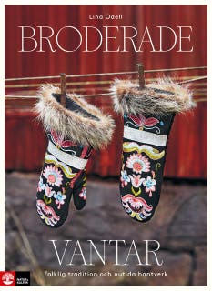 Broderade vantar : folklig tradition och nutida hantverk – omslag till ljudboken av Lina Odell