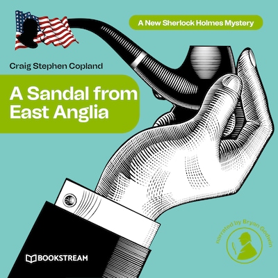 A Sandal from East Anglia - A New Sherlock Holmes Mystery, Episode 3