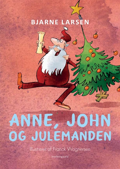 Anne, John og julemanden – omslag til lydbogen af Bjarne Larsen