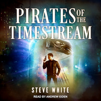 Pirates of the Timestream – omslag til lydbogen af Steve White