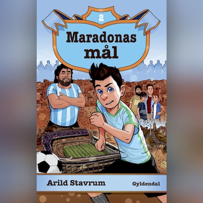 Maradonas magi 2 - Maradonas mål – omslag til lydbogen af Arild Stavrum