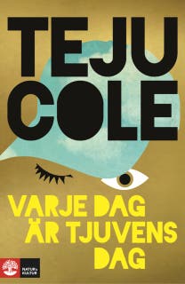 Varje dag är tjuvens dag – omslag till ljudboken av Teju Cole
