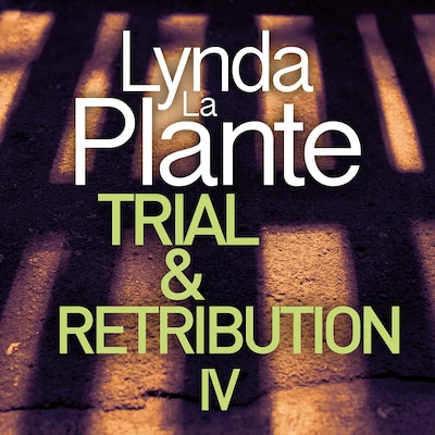 Trial and Retribution IV