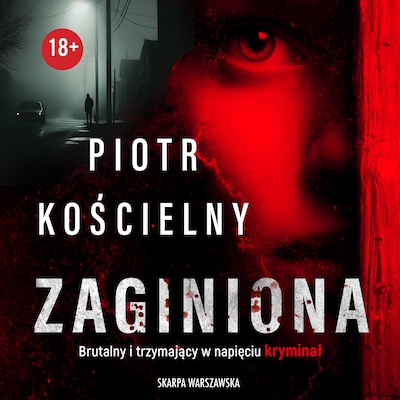 Zaginiona – okładka audiobooka, autor Piotr Kościelny