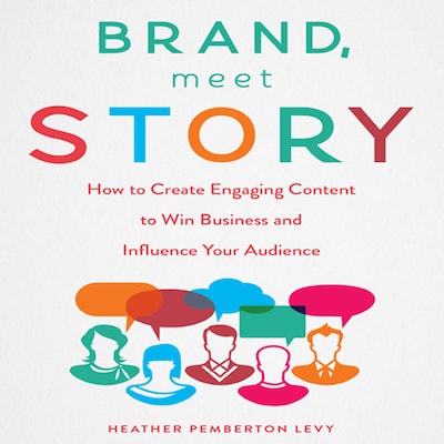 Brand, Meet Story – omslag til lydbogen af Heather Pemberton Levy
