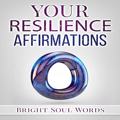 Your Resilience Affirmations