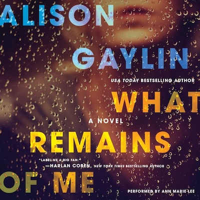 What Remains of Me – omslag til lydbogen af Alison Gaylin