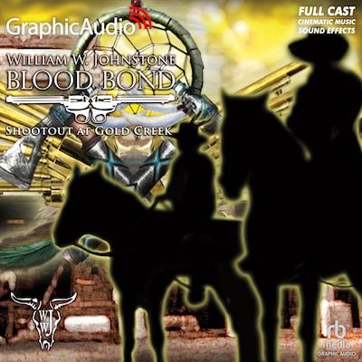 Shootout at Gold Creek [Dramatized Adaptation] – omslag til lydbogen af William W. Johnstone