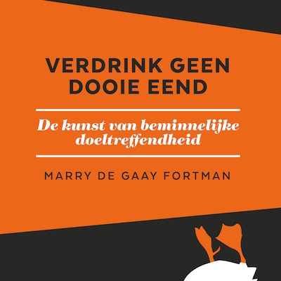 Verdrink geen dooie eend – omslag van het luisterboek van Marry de Gaay Fortman