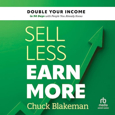 Sell Less, Earn More – omslag til lydbogen af Chuck Blakeman