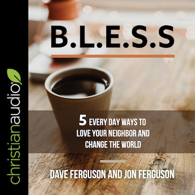 BLESS – omslag til lydbogen af Dave Ferguson, Jon Ferguson
