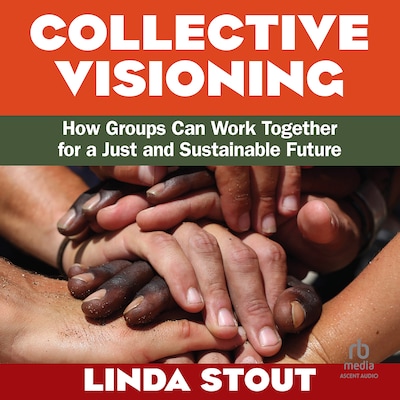 Collective Visioning – omslag til lydbogen af Linda Stout