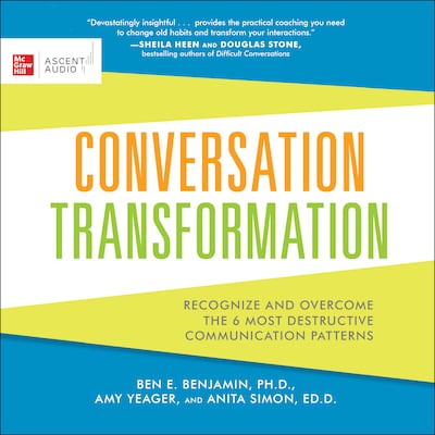 Conversation Transformation – omslag til lydbogen af Ben E. Benjamin, Amy Yeager, Anita Simon