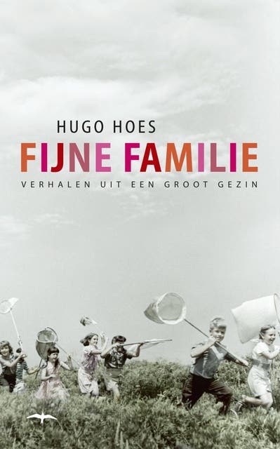 Fijne familie: verhalen uit een groot gezin – omslag van het luisterboek van Hugo Hoes
