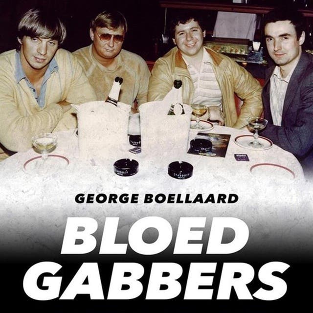 Bloedgabbers – omslag van het luisterboek van George Boellaard