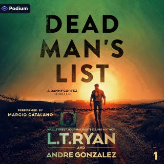 Dead Man's List: Danny Cortez Series, Book 1 – omslag till ljudboken av Andre Gonzalez, L.T. Ryan