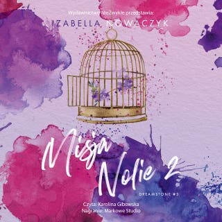 Misja Nolie 2 – okładka audiobooka, autor Izabella Nowaczyk