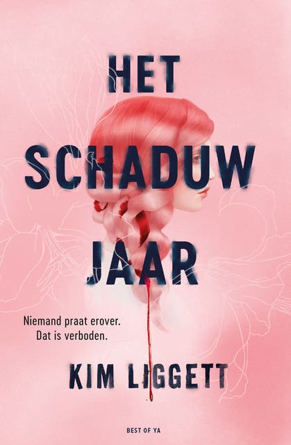 Het schaduwjaar: Niemand praat erover. Dat is verboden. – omslag van het luisterboek van Kim Liggett