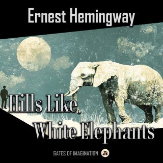Hills Like White Elephants – omslag til lydbogen af Ernest Hemingway