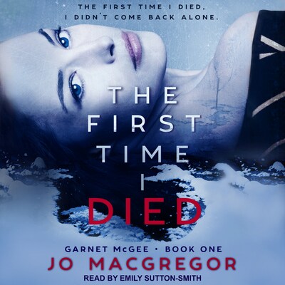 The First Time I Died – omslag til lydbogen af Jo Macgregor