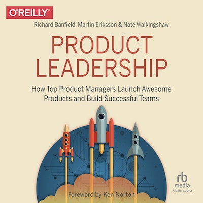 Product Leadership – omslag til lydbogen af Richard Banfield, Martin Eriksson, Nate Walkingshaw
