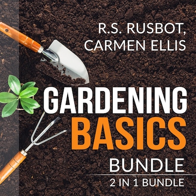 Gardening Basics Bundle: 2 in 1 Bundle, The Backyard Homestead, and Gardening Basics for Dummies