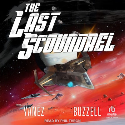 The Last Scoundrel – omslag til lydbogen af Jonathan Yanez, Ross Buzzell