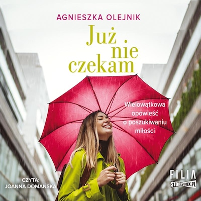 Już nie czekam – okładka audiobooka, autor Agnieszka Olejnik