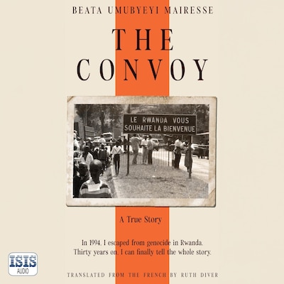 The Convoy – omslag til lydbogen af Beata Umubyeyi Mairesse