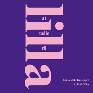 At tælle til lilla: Om løgn, ensomhed og absolut gehør – omslag til lydbogen af Louise Juhl Dalsgaard